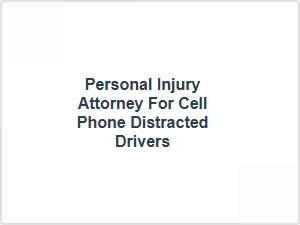 Personal Injury Attorney for Texting Accident Victims